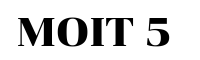 MOIT 5